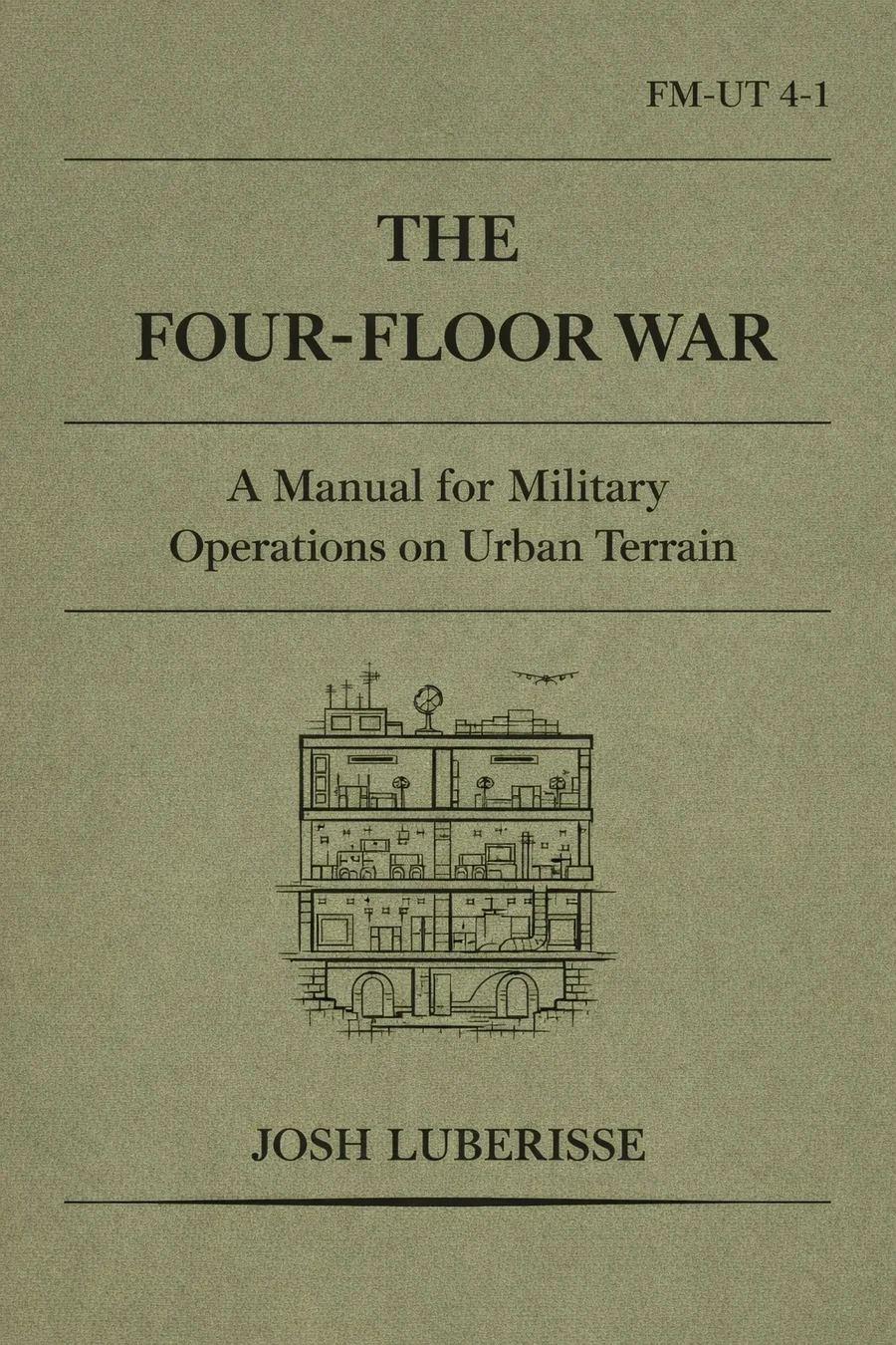 The Four-Floor War book cover — a manual for military operations on urban terrain by Josh Luberisse